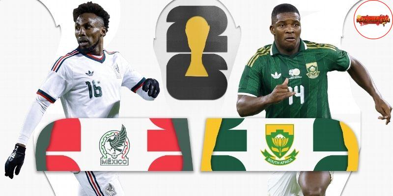 Mexico vs Nam Phi có phong độ đối lập Mexico vs Nam Phi có phong độ đối lập